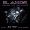 El amor (with Felix the Cat & Chantal) - Single album lyrics, reviews, download