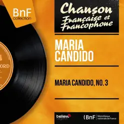 Maria Candido, no. 3 (feat. Armand Migiani et son orchestre) [Mono Version] - EP - Maria Candido