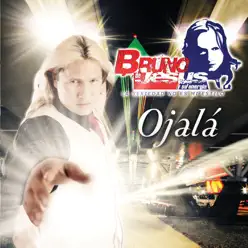 Ojala - Bruno de Jesus