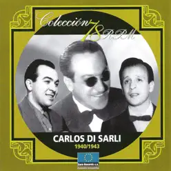 1940-1943 - Carlos Di Sarli 1940-1943 - Carlos Di Sarli
