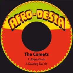 Akpesteshi - Single - The Comets
