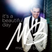 Michael Buble - It's a Beautiful Day