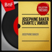 Joséphine Baker chante l'amour (feat. Jo Duval et son orchestre) [Remastered, Mono Version] artwork
