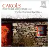 Stream & download Carols from the Old & New Worlds, Vol. III