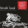 Break Loud Bossa & Rock
