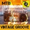 Vintage Groove - MTB lyrics
