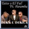 Dike U Dike a (feat. Paramba) - Tatto y El Full lyrics