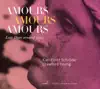 Stream & download Amours amours amours