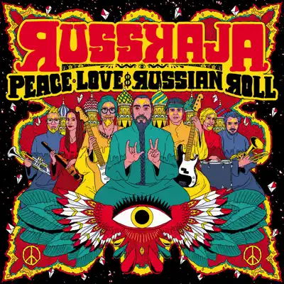 Peace, Love & Russian Roll - Russkaja