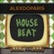 House Beat (Julien Kern Remix) - Alexdoparis lyrics