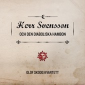 Olof Skoog Kvartett - Svenssons gärning