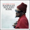 Roland Kirk - The Haunted Melody
