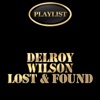 Delroy Wilson Lost & Found Playlist