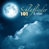 Schlaflieder & Relax - 101 Beste Schlaflieder-Kollektion der Welt