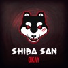 Shiba San - Okay