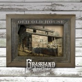 Grassland Bluegrass Band - Old Old House