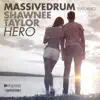 Stream & download Hero (feat. Shawnee Taylor) [Extended Mix]