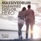 Hero (feat. Shawnee Taylor) - Massivedrum lyrics