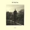 It's Only You - EP