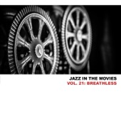 Jazz In The Movies, Vol. 21: Breathless artwork