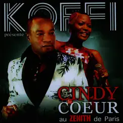 Koffi présente Cindy le Cœur au Zénith de Paris (Live) by Cindy le Cœur & Koffi Olomidé album reviews, ratings, credits