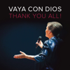 Thank You All ! - Vaya Con Dios