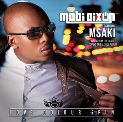 Mobi Dixon - Love Colour Spin (feat. Msaki)