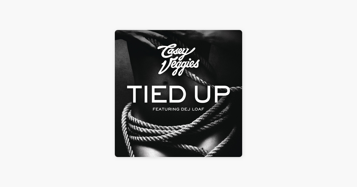 Tied Up Casey Veggies Ft Dej Loaf