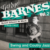 Quiet! Gibson at Work Vol. 2 - 1940/57 - Swing and Country Jazz - George Barnes