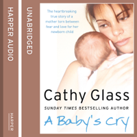 Cathy Glass - A Baby's Cry (Unabridged) artwork