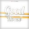 Good House