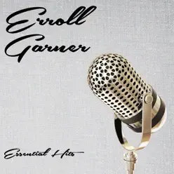 Essential Hits - Erroll Garner Essential Hits - Erroll Garner