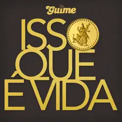 Isso Que É Vida - Single - MC Guimê