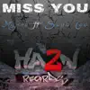 Stream & download Miss You (feat. Manno) [Ha2n Records Presents] - Single