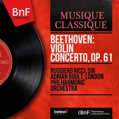 Beethoven: Violin Concerto, Op. 61 (Mono Version) - London Philharmonic Orchestra