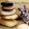 Stream & download Anti Stress – musique douce pour détente et relaxation, bien-être et massage