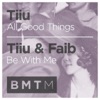 All Good Things / Be With Me - Single