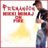Fremanson - Nicki Minaj On Fire