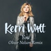 Kerri Watt - You (Oliver Nelson Remix)