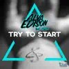 Stream & download Try to Start (Remixes) [feat. TimH] - EP