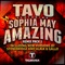 Amazing (feat. Sophia May) [Alaia & Gallo ReMix] - Tavo lyrics