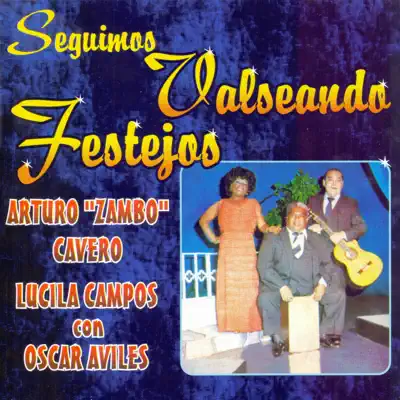 Seguimos Valseando Festejos - Arturo Zambo Cavero