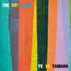 Ye Ye Yamaha - Single album lyrics, reviews, download