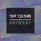 Artillery - Tuff Culture lyrics