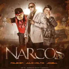 Narcos Pr - Single by Jo-Well, Polakan & Julio Voltio album reviews, ratings, credits
