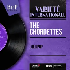 Lollipop (feat. Archie Bleyer and His Orchestra) [Mono Version] - EP - The Chordettes