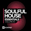 Soulful House Essentials, Vol. 10