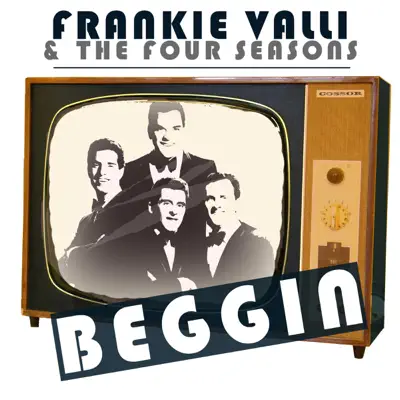 Beggin - Frankie Valli