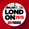 London 2015 - Deephouse, 2015