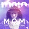 Mom (Get out of My Room) - Moto lyrics